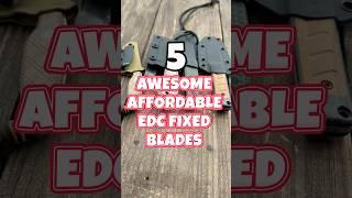 5 Awesome EDC Fixed Blades Under $100 #youtubeshorts #shorts #edc