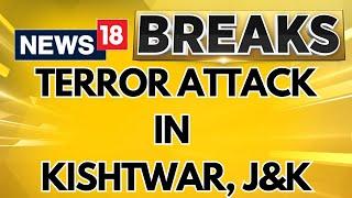 Two Village Defence Group Members Killed In Suspected Terrorist Attack in J&K's Kishtwar | News18