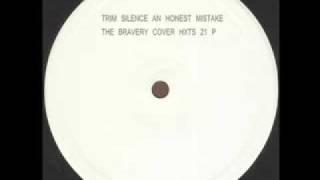 Trim Silence - An Honest Mistake (The Bravery Cover)