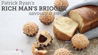 Patrick Ryan's Brioche 2 Ways