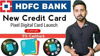 HDFC Bank new Credit card launch 2024 | Hdfc bank Pixel credit card