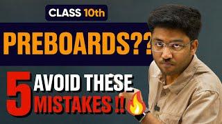 Class 10th PRE BOARDS ?? | Avoid These 5 Mistakes 