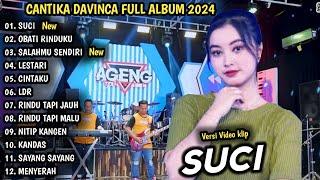 CANTIKA DAVINCA FULL ALBUM 2024 | SUCI,  OBATI RINDUKU - AGENG MUSIC