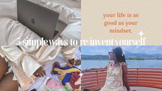 5 simple ways to reinvent yourself