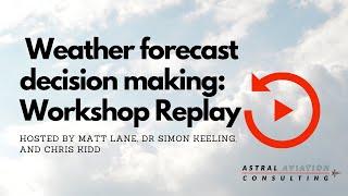 Weather Forecast Decision Making Workshop