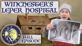 Leper Hospital In Winchester | FULL EPISODE | Time Team