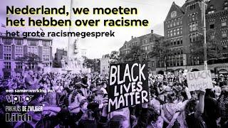 Nederland, we moeten het hebben over racisme | VPRO x Pakhuis De Zwijger x Lilith Mag