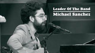 Leader Of The Band (Dan Fogelberg Cover) | Michael Sanchez