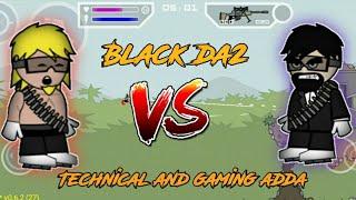 Black da2 vs @technical and gaming adda  friendly match️