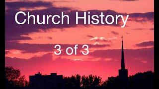 Church History Part 3 - Reform