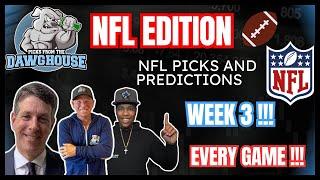 NFL Week 3 2024 Picks & Predictions For EVERY GAME !!!  | Picks From The DawgHouse NFL Edition