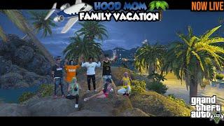 GTA 5 Roleplay -  HOOD MOM FAMILY VACATION| NEW CITY| FIVEM