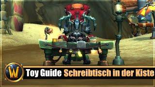 [WOW] Spielzeug Guide #489: [Schreibtisch in der Kiste]