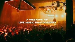 A Weekend of Music Photography