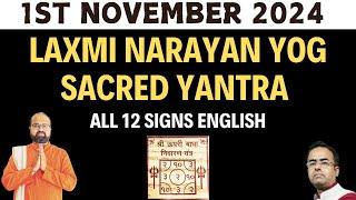 1st November 2024 Dont Miss this Time & Day | Laxmi Narayan Yoga | Draw this Yantra for all 12 Signs