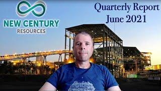 New Century Resources June 2021 Quarterly Report | Market Cap 200m. FY21 OPCF+ $45m