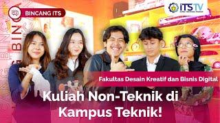 ITS Gak Melulu Teknik! Yuk, Kenalan sama Fakultas Desain Kreatif dan Bisnis Digital | Bincang ITS