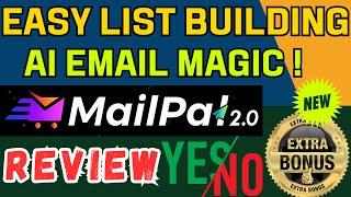 MailPal 2 0 Review & Bonuses | Best Unlimited Email Marketing Tool for 2025 ?