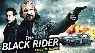 THE BLACK RIDER - DANGEROUS MISSION | Hollywood Action Movie | Full Movie In English