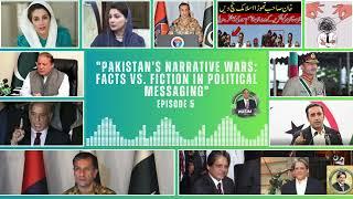 PAKISTAN'S NARRATIVE WARS: Facts vs. Fiction in Political Messaging