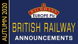 Bachmann Europe | British Railway Announcements | Autumn 2020 [CC]