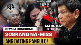 HONGKONG OFW's HINDI NAIWASANG MAGING EMOSYONAL AT IPINAKITA ANG TUNAY NA PAGMAMAHAL KAY FPRRD