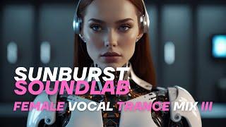  Sunburst SoundLab - Female Vocal Trance Mix III 