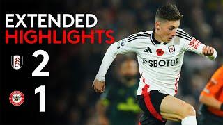 EXTENDED HIGHLIGHTS | Fulham 2-1 Brentford | Wilson Magic Seals Win 󠁧󠁢󠁷󠁬󠁳󠁿