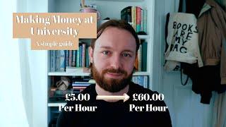 How to Make Money at University - Advice From a Final Year Medical Student