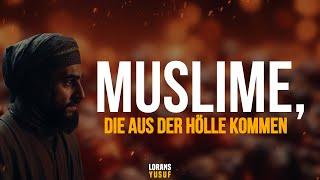 MUSLIME, die aus der HÖLLE kommen