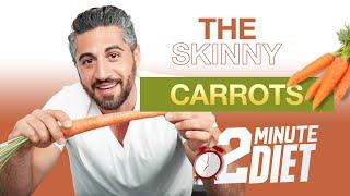 2 Minute Diet - Why are Carrots good for you?