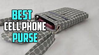 Best Cell Phones Purse in 2023 - Top 5 Review | Cotton/Leather /Zipper Closure Cell Phones Purse