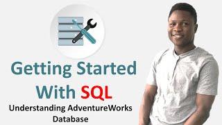 Understanding AdventureWorks Database Schema || Beginner Guide