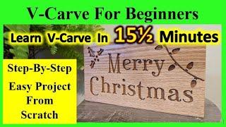 V-Carve For Beginners Complete Tutorial - How To Use v-carve Desktop Pro