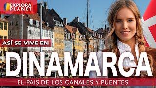 DINAMARCA | Así se Vive en Dinamarca | El País de los Canales y Puentes