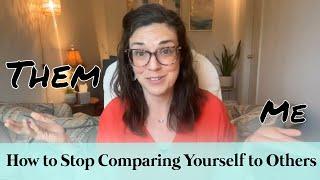 3 Tips for How to Stop Comparing Yourself to Others