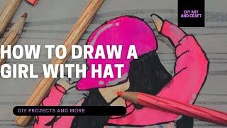 HOW TO DRAW A GIRL WITH HAT