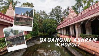 Gagangiri Ashram|| Khopoli  full Vlog Original