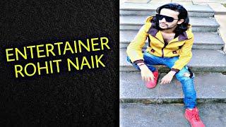 ENTERTAINER ROHIT NAIK