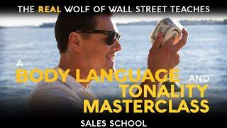 A Masterclass in Body Language and Tonality | Free Sales Training Program | Sales School