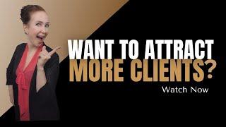 Do you want to attract More Clients? Watch this video now