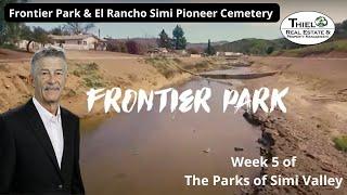 Frontier Park - Simi Valley and El Rancho Simi Pioneer Cemetery - Week 5 The 49 parks of Simi Valley