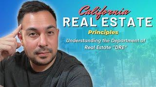 Understanding the Department of Real Estate "DRE"