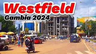 This Westfield in 2024 The Gambia