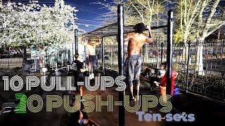 10/20 ten sets of 10 Pull-ups and 20 Push-ups