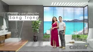 Thiết bị vệ sinh Caesar - Cho không gian phòng tắm sang trọng | CAESAR VIỆT NAM