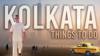 15 BEST THINGS TO DO in Kolkata India in 2024 