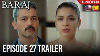 Baraj Episode 27 Trailer | English Subtitles | (Baraj)