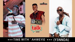 KB HOME THE TALK SHOW                                          TIME WITH Ahweyie music