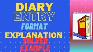 Diary Entry How to Write a Diary Entry in English  Format in English Class 6 to 10 Updated 2024